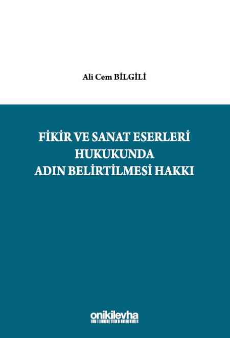 Fikir ve Sanat Eserleri Hukukunda Adın Belirtilmesi Hakkı